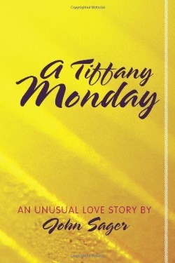 9781449732134 Tiffany Monday : An Unusual Love Story