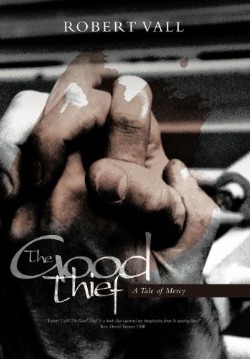 9781449745769 Good Thief : A Tale Of Mercy