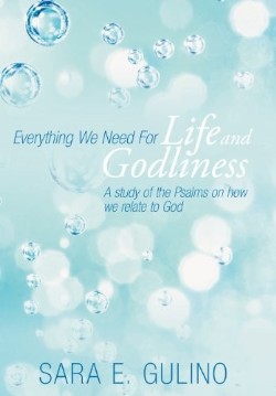 9781449751791 Everything We Need For Life And Godliness