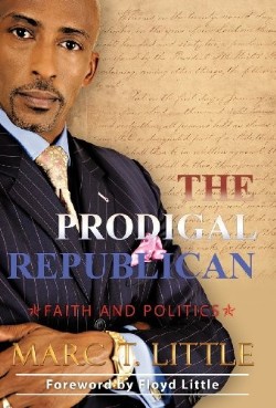 9781449763503 Prodigal Republican : Faith And Politics