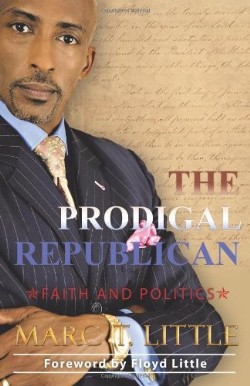 9781449763510 Prodigal Republican : Faith And Politics