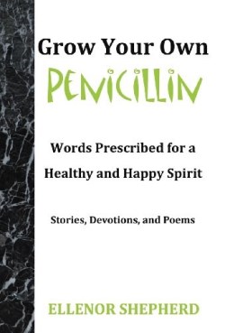 9781449769697 Grow Your Own Penicillin