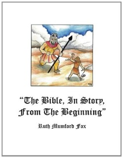 9781449773519 Bible In Story From The Beginning