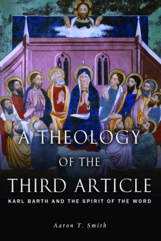 9781451464719 Theology Of The Third Article