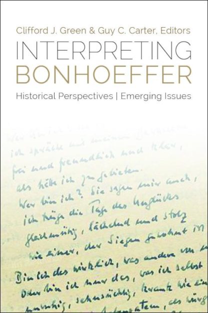 9781451465419 Interpreting Bonhoeffer : Historical Perspectives - Emerging Issues