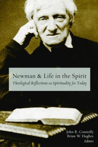 9781451472530 Newman And Life In The Spirit