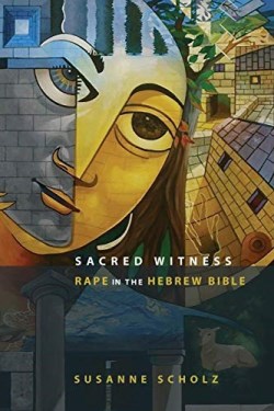 9781451488050 Sacred Witness : Rape In The Hebrew Bible