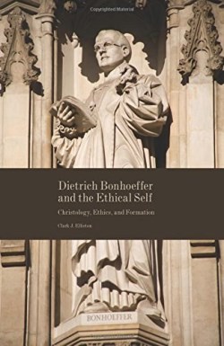9781451496260 Dietrich Bonhoeffer And The Ethical Self