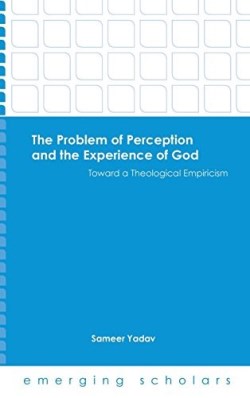 9781451499735 Problem Of Perception And The Experience Of God