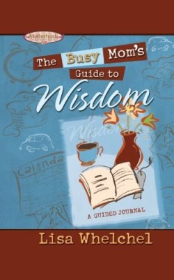 9781451643237 Busy Moms Guide To Wisdom