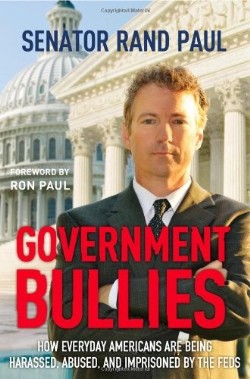9781455522750 Government Bullies : How Everyday Americans Are Being Harassed Abused And I