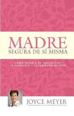 9781455553259 Madre Segura De Si Misma - (Spanish)