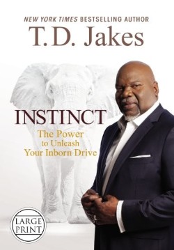 9781455557349 Instinct : The Power To Unleash Your Inborn Drive (Large Type)