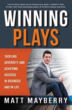 9781455568277 Winning Plays : Tackling Adversity And Achieving Success In Business And In