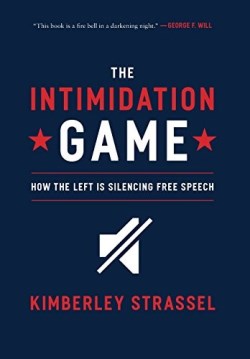 9781455591886 Intimidation Game : How The Left Is Silencing Free Speech