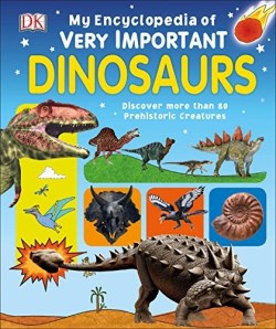 9781465468482 My Encyclopedia Of Very Important Dinosaurs