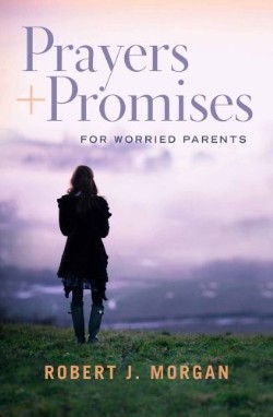 9781476740676 Prayers And Promises For Worried Parents