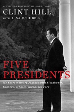 9781476794143 5 Presidents : My Extraordinary Journey With Eisenhower Kennedy Johnson Nix