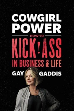 9781478948223 Cowgirl Power : How To Kick Ass In Business And Life