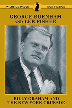 9781479427024 Billy Graham And The New York Crusade