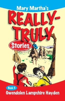 9781479601110 Mary Marthas Really Truly Stories 5