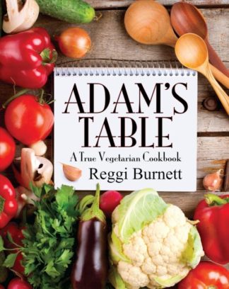 9781479602810 Adams Table : A True Vegetarian Cookbook