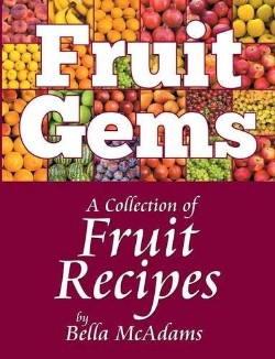 9781479603206 Fruit Gems : A Collection Of Fruit Recipes