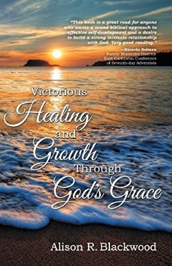 9781479603299 Victorious Healing And Growth Through Gods Grace