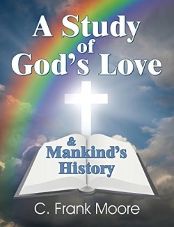 9781479604388 Study Of Gods Love And Mankinds History