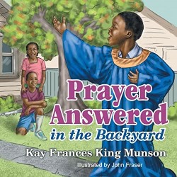 9781479605910 Prayer Answered In The Backyard