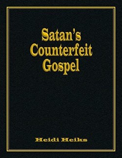 9781479607488 Satans Counterfeit Gospel