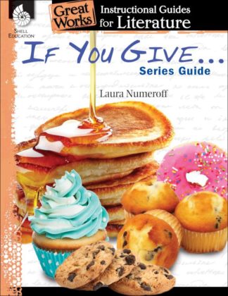 9781480769915 If You Give Series Guide Instructional Guide For Literature (Teacher's Guide)