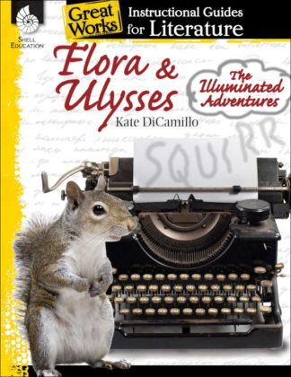9781480782341 Flora And Ulysses The Illuminated Adventures Instructional Guide For Litera (Tea