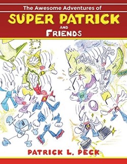 9781480905702 Awesome Adventures Of Super Patrick And Friends