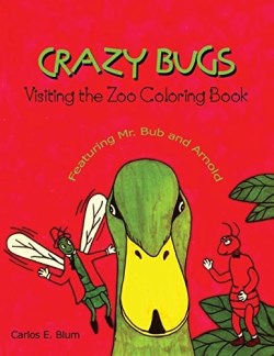 9781480909953 Crazy Bugs Visiting The Zoo Coloring Book