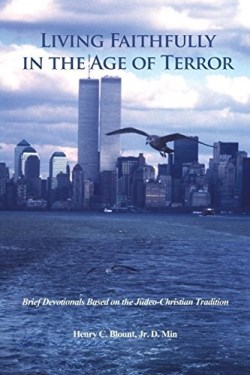 9781480911321 Living Faithfully In The Age Of Terror