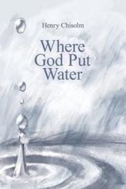 9781480912236 Where God Put Water