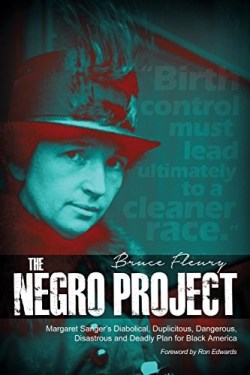 9781480918627 Negro Project : Margaret Sangers Diabolical Duplicitous Dangerous Disastrou