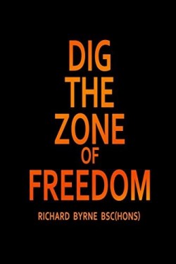 9781480919303 Dig The Zone Of Freedom