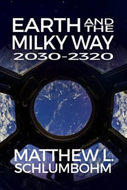9781480919617 Earth And The Milky Way 2030-2320