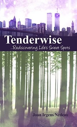 9781480924635 Tenderwise : Rediscovering Lifes Sweet Spots