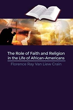 9781480925724 Role Of Faith And Religion In The Life Of African Americans