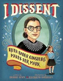 9781481465595 I Dissent : Ruth Bader Ginsburg Makes Her Mark