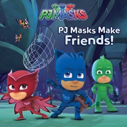 9781481489072 PJ Masks Make Friends