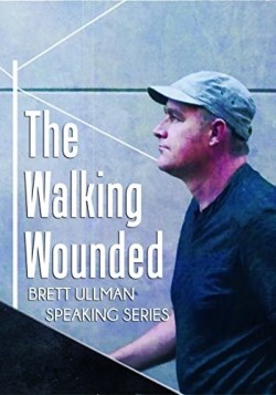 9781486607860 Walking Wounded : Brett Ullman Speaking Series (DVD)