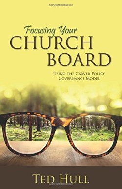9781486608973 Focusing Your Church Board