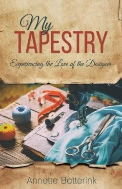 9781486614264 My Tapestry : Experiencing The Love Of The Designer