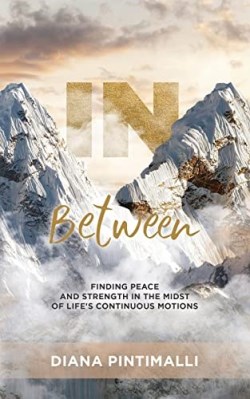 9781486621552 In Between : Finding Peace And Strength In The Midst Of Life's Continuous M