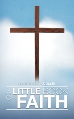 9781490724140 Little Book Of Faith