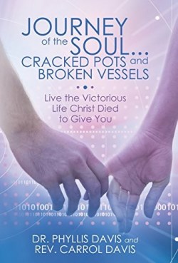 9781490829487 Journey Of The Soul Cracked Pots And Broken Vessels